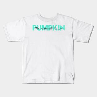 We Ride at Dawn, Pumpkin Kids T-Shirt